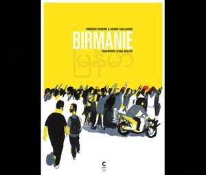 Birmanie, fragments d’une réalité