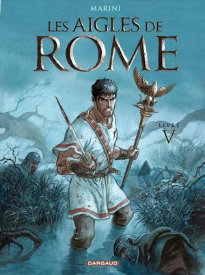 Les Aigles de Rome, tome 5