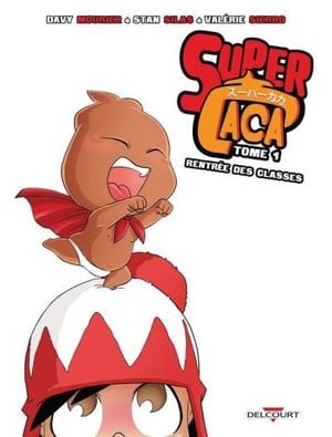 Rentrée des classes - Super Caca, tome 1