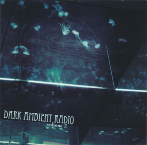 Dark Ambient Radio, Vol. 2