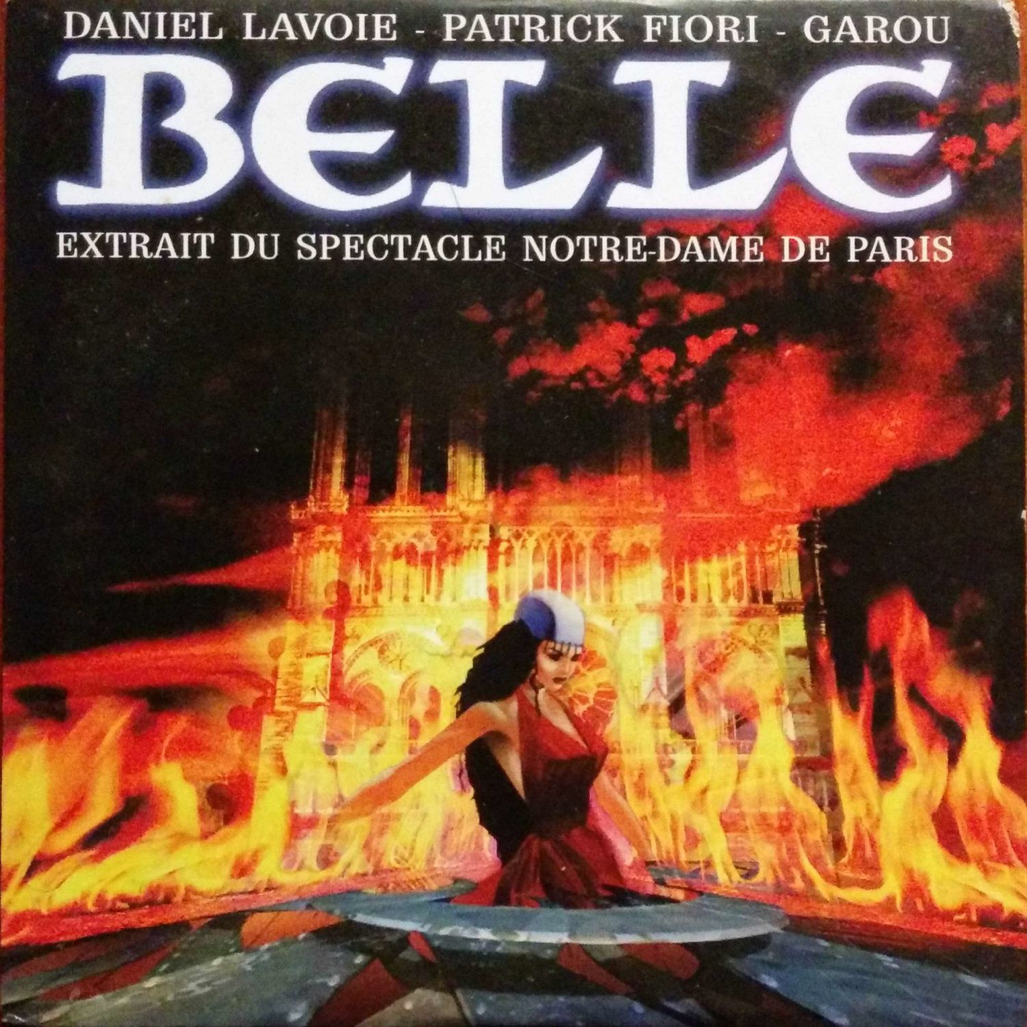 Belle : Extrait du spectacle Notre Dame de Paris (Single) .