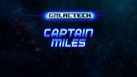 Galactech: Captain Miles