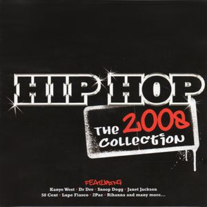 Hip Hop The 2008 Collection
