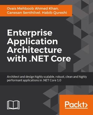 Enterprise Application Architecture with .NET Core