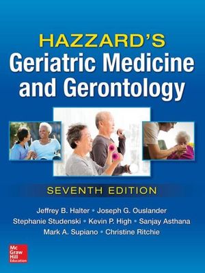 Hazzard's Geriatric Medicine and Gerontology, Seventh Edition