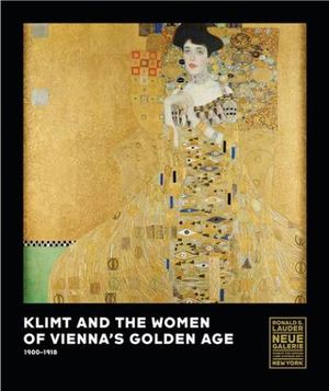 Klimt and the women of Vienna´s Golden Age