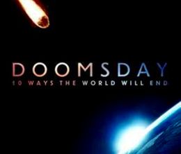 image-https://media.senscritique.com/media/000016427153/0/doomsday_10_ways_the_world_will_end.jpg