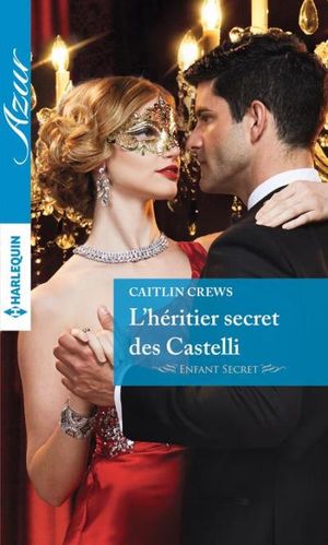 L'héritier secret des Castelli