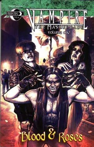 Vampire: The Masquerade, Volume 1: Blood & Roses
