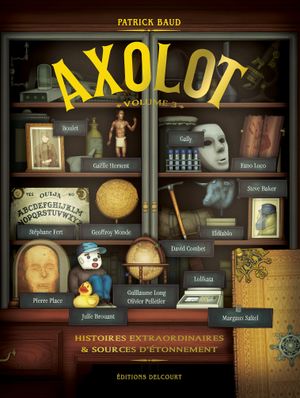 Axolot : Histoires extraordinaires et sources d'étonnement, tome 3