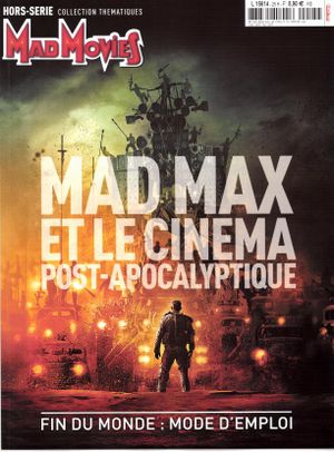 Mad Movies Collection Thématiques : Mad Max et le cinéma post-apocalyptique