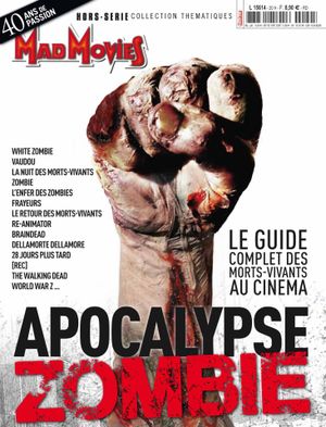 Mad Movies Collection Thématiques : Apocalypse zombie