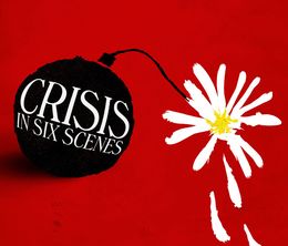 image-https://media.senscritique.com/media/000016433230/0/crisis_in_six_scenes.jpg