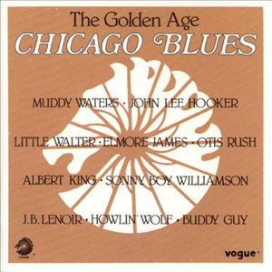 The Golden Age - Chicago Blues
