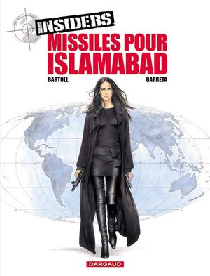 Missiles pour Islamabad - Insiders, tome 3