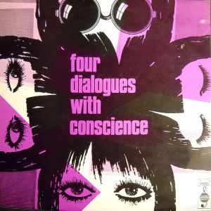 Four Dialogues With Conscience