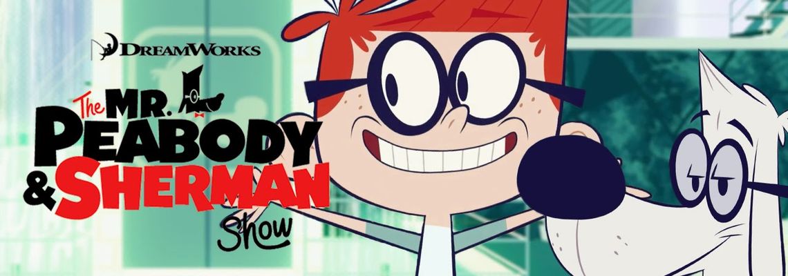 Cover Le Show de M. Peabody et Sherman