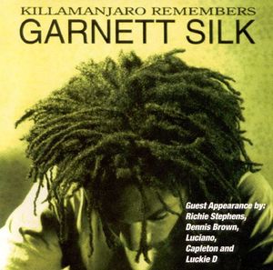 Killamanjaro Remembers Garnett Silk