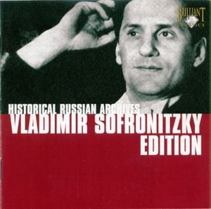 Historical Russian Archives: Vladimir Sofronitzky Edition