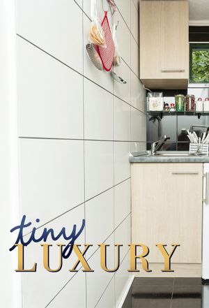 Tiny Luxury