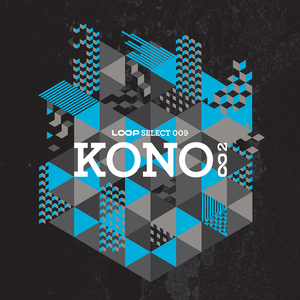 Loop Select 009: Kono 002