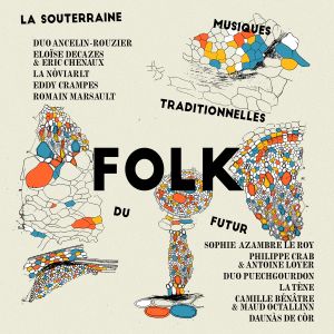 FOLK, musiques traditionnelles du futur