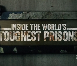 image-https://media.senscritique.com/media/000016448693/0/inside_the_world_s_toughest_prisons.png