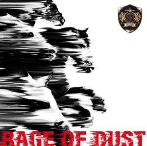 RAGE OF DUST (Single)