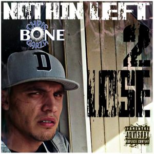 Nothin’ Left 2 Lose (Single)