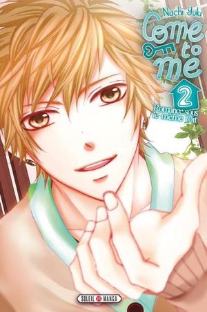 Come to me, tome 2