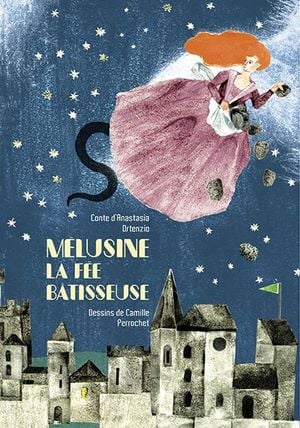 Mélusine, la fée bâtisseuse