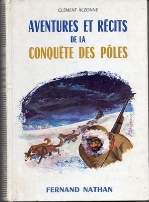 Aventures et récits de la conquête des pôles