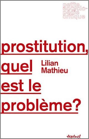 Prostitution, quel est le problème ?