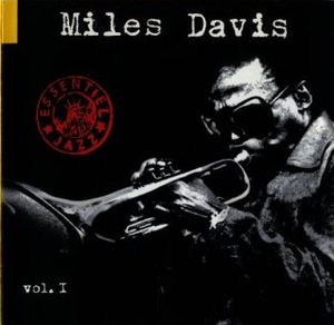 Essentiel Jazz: Miles Davis, Vol. 1