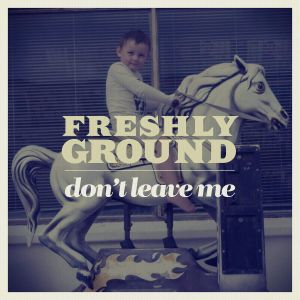 Don't Leave Me (Single)