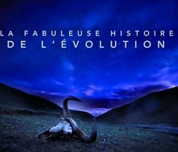 image-https://media.senscritique.com/media/000016457670/0/la_fabuleuse_histoire_de_l_evolution.jpg