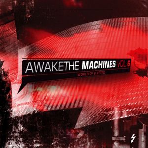 Awake the Machines, Volume 6