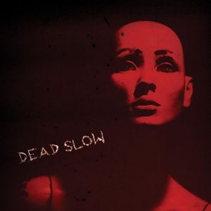 Dead Slow