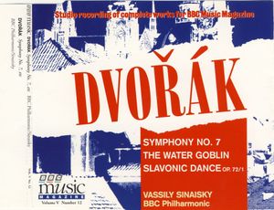 BBC Music, Volume 5, Number 12: Symphony no. 7 / The Water Goblin / Slavonic Dance op. 72 no. 1