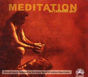 Meditation: The Cherokee Spirit