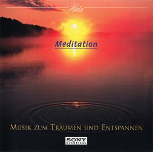 Meditation: Musik zum Träumen und Entspannen