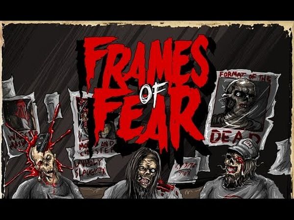 Frames of Fear