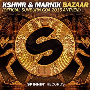 Bazaar (Official Sunburn Goa 2015 Anthem) (Single)