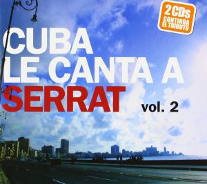 Cuba le canta a Serrat, Volume 2