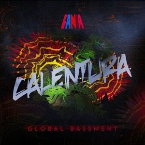 Calentura: Global Bassment