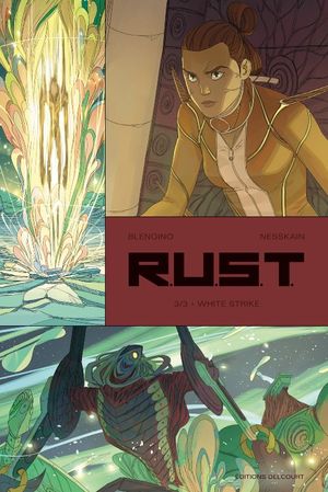 White Strike - R.U.S.T., tome 3