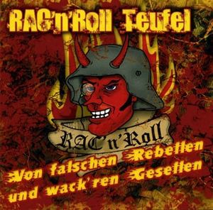 Von falschen Rebellen und wack'ren Gesellen