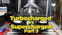 Turbocharged Vs Supercharged - Part 3 [Dyno Battle]