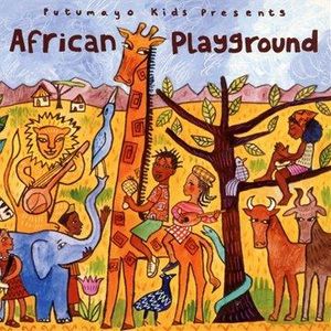 Putumayo Kids Presents: African Playground