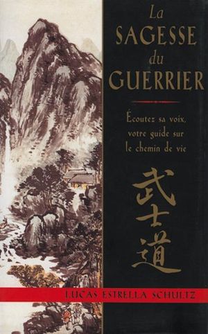 La sagesse du guerrier